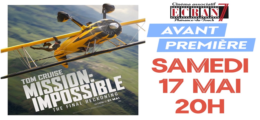 Avant Première MISSION IMPOSSIBLE 8